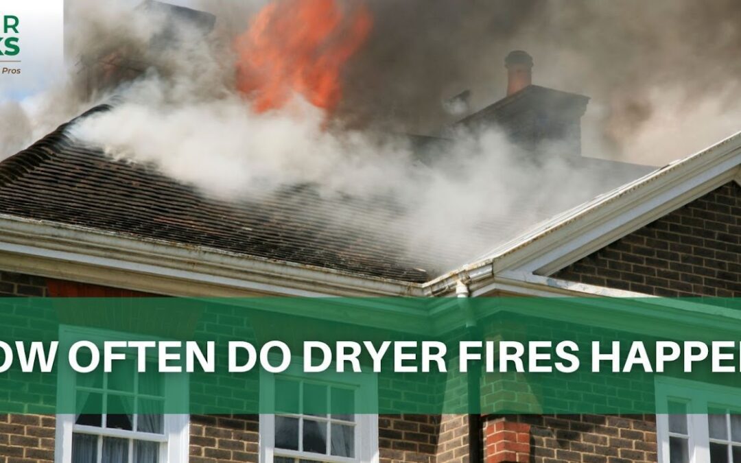 How Often Do Dryer Fires Happen?