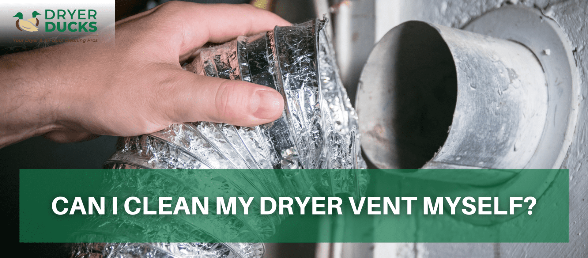 Can I Clean My Dryer Vent Myself? Dryer Ducks