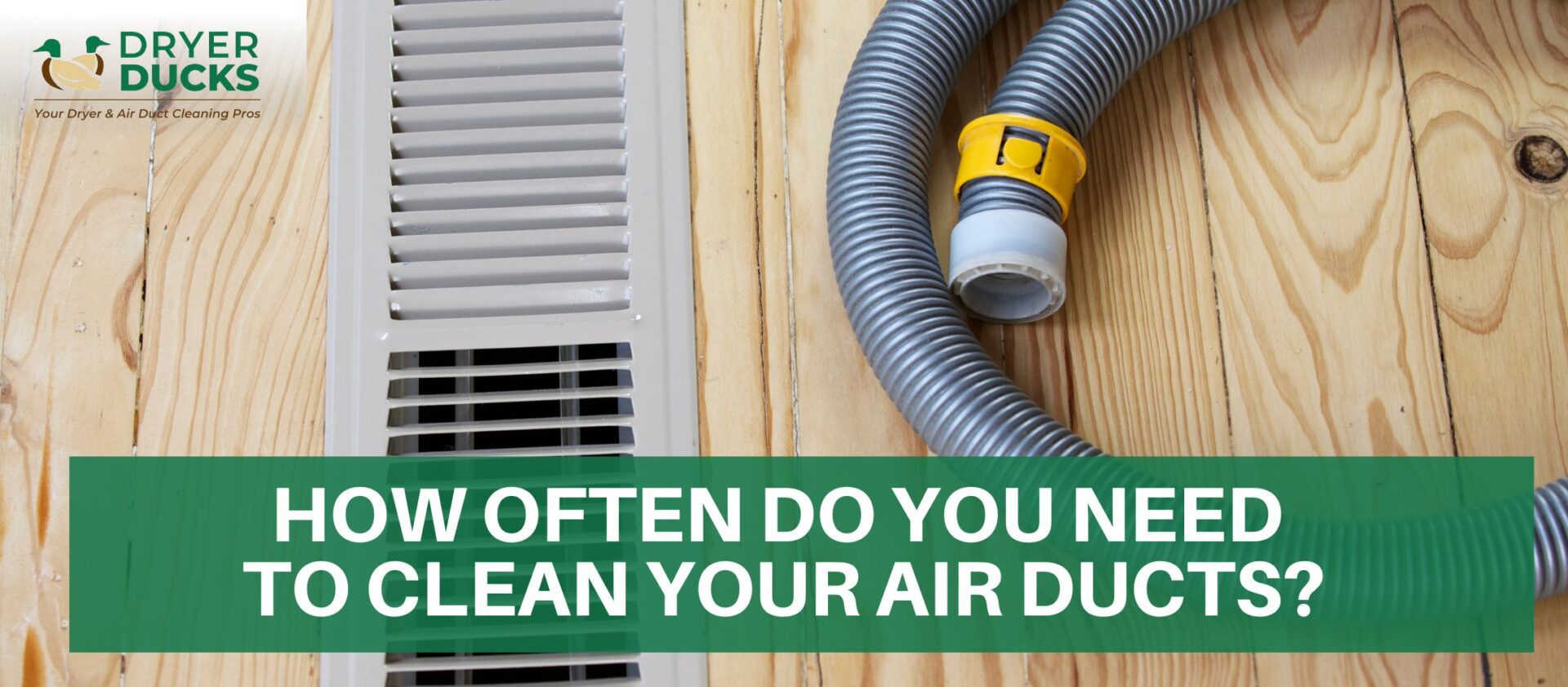 How Often do you Need to Clean Your Air Ducts? Dryer Ducks