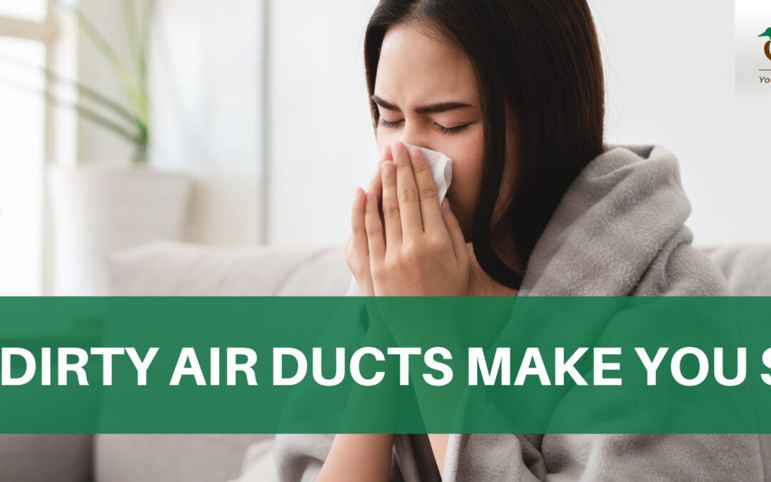 Can Dirty Air Ducts Make You Sick?